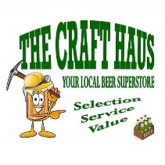 The craft haus, your local beer superstore. Selection, Service, Value